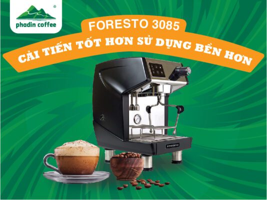 Đánh giá Ưu nhược điểm của máy pha cà phê foresto 3085