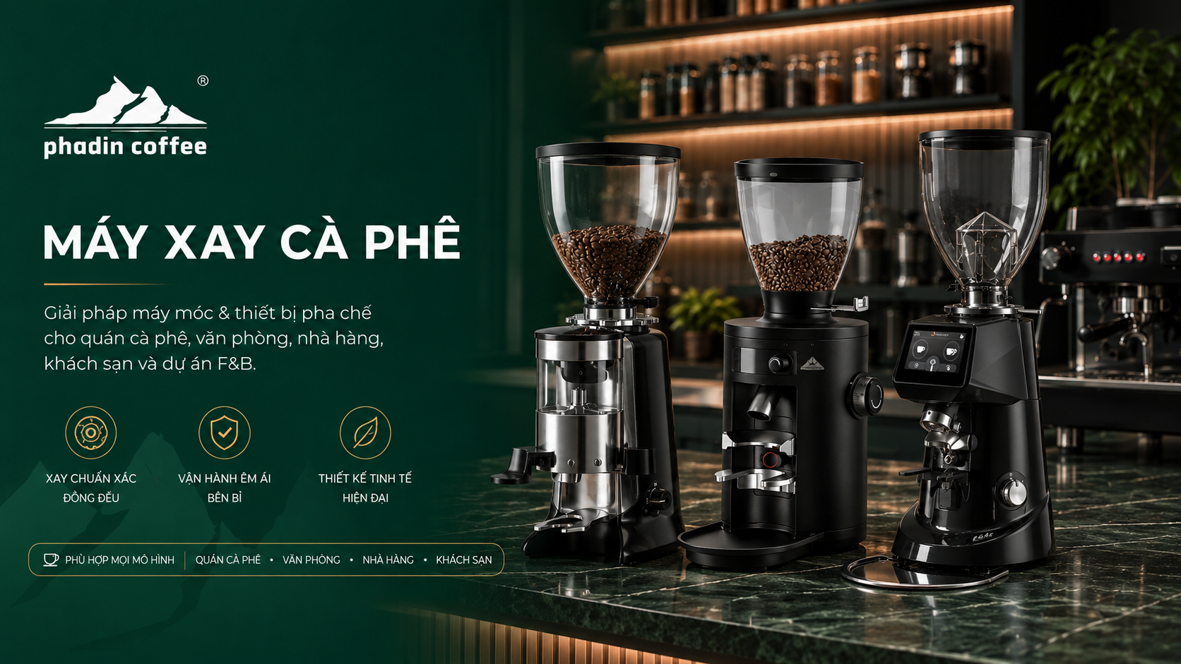 Máy xay cà phê chuyên nghiệp tại Phadin Coffee