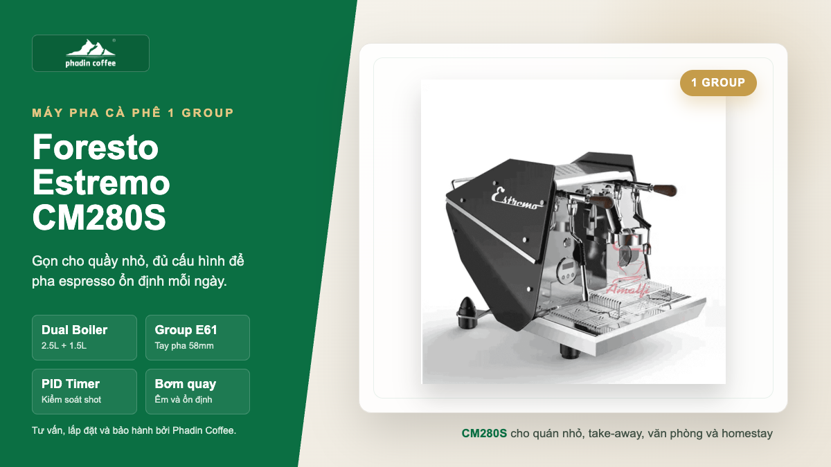 Máy pha cà phê Foresto Estremo CM280S 1 Group - thiết kế bởi Phadin Coffee