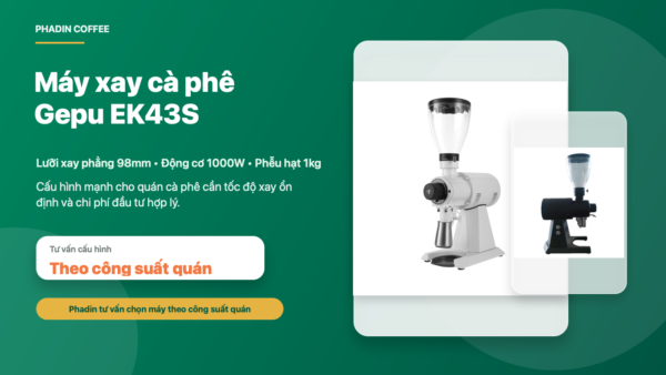 Máy xay cà phê Gepu EK43S cho quán cà phê trên nền xanh Phadin