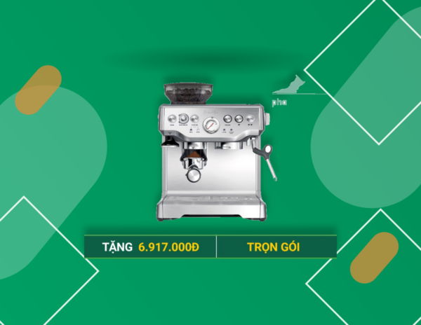 Máy pha cà phê Máy pha cà phê Breville 870 220V nền xanh Phadin Coffee